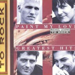 Paint My Love - Greatest Hits - Michael Learns To Rock