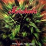 Who Can You Trust - Morcheeba