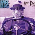 Hey Man - Mr. Big