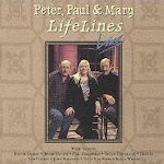 LifeLines Live - Peter, Paul + Mary