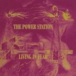 Living In Fear - Power Station