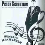 Hungrig nach Leben - Peter Sebastian