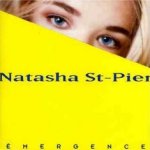 Emergence - Natasha St-Pier