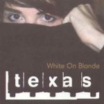White On Blonde - Texas