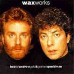 Works - Best Of Andrew Gold + Graham Gouldman - Wax