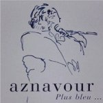Plus bleu - Charles Aznavour