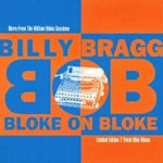 Bloke On Bloke - Billy Bragg