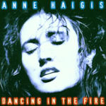 Dancing In The Fire - Anne Haigis