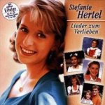 Lieder zum Verlieben - Stefanie Hertel