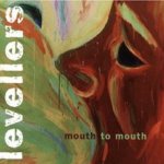 Mouth To Mouth - Levellers