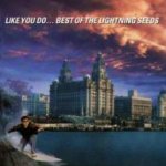 Like You Do... Best Of The Lightning Seeds - Lightning Seeds