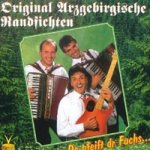 Do pfeift dr Fuchs - Original Arzgebirgische Randfichten