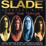 Feel The Noiz - Greatest Hits - Slade