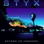Return To Paradise - Styx