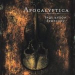Inquisition Symphony - Apocalyptica