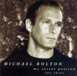 My Secret Passion (The Arias) - Michael Bolton