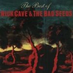 The Best Of Nick Cave And The Bad Seeds  - Nick Cave + the Bad Seeds