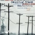 Across A Wire - Live In New York City - Counting Crows