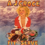 Fit To Serve - A.J. Croce
