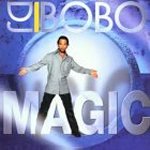 Magic - DJ Bobo
