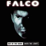 Out Of The Dark (Into The Light) - Falco