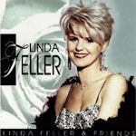 Linda Feller + Friends - Linda Feller