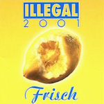 Frisch - Illegal 2001