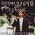 Helmut Lotti Goes Classic - Final Edition - Helmut Lotti