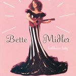 Bathhouse Betty - Bette Midler