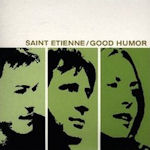 Good Humor - Saint Etienne
