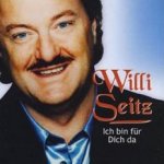 Ich bin fr dich da - Willi Seitz