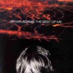 The Best Of Me - Bryan Adams