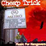 Music For Hangovers - Cheap Trick