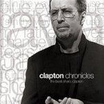 Clapton Chronicles - The Best Of Eric Clapton - Eric Clapton
