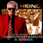 Heino singt die schnsten Jahrhundertmrsche und Hymnen - Heino