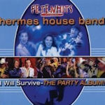 I Will Survive - The Party Album - Hermes House Band