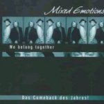 We Belong Together - Mixed Emotions