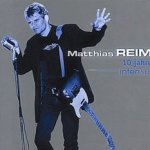 10 Jahre intensiv - Matthias Reim