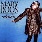 Mittendrin - Mary Roos