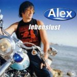 Lebenslust - Alex
