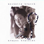 Broken Bracelet - Michelle Branch