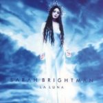 La Luna - Sarah Brightman