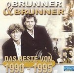Das Beste von 1990 - 1995 - Brunner + Brunner