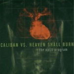 The Split Program - Caliban vs. Heaven Shall Burn