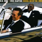 Riding With The King - Eric Clapton + B.B. King
