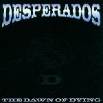 The Dawn Of Dying - Dezperadoz