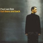 Out There And Back - Paul van Dyk