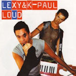 Loud - Lexy + K-Paul