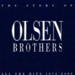 The Story Of Olsen Brothers - All The Hits 1972 - 2000 - Olsen Brothers