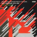 Peel Sessions 1979 - 1983 - Orchestral Manoeuvres In The Dark